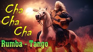 The Best Relaxing Music  NonStop Cha Cha  Rumba  Tango  Latin Music  Instrumental Music 2024 [upl. by Notrom]