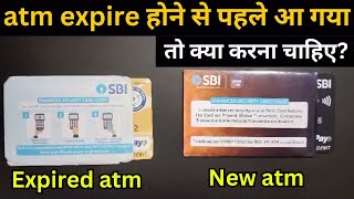 atm expire hone se pahele aa gya to kya kare\old atm not expired new atm arrived\sbi atm card \SBI [upl. by Tatiania]