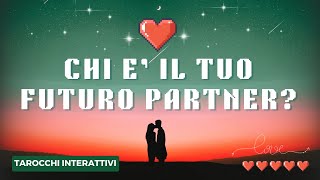 Amore 💖💖Chi e il tuo Futuro Partner💖Tutto quello che devi sapere 💖 Tarocchi Interattivi💖 [upl. by Ciprian]