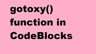 how to use gotoxy function in CodeBlocks in c language in hindi [upl. by Swann]