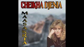 CHEIKHA DJENIA MAASAKRIA  GHIR SAA OU BAN HAL EDITION CADIC 1987 [upl. by Airdnaxila]