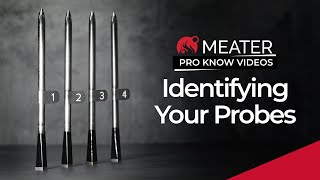 Identifying Your Probes  MEATER Product Knowledge Video [upl. by Adamek]