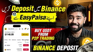 How to Deposit Money in Binance from Easypaisa in Pakistan 2024  Binance Me Deposit Kaise Kare [upl. by Shanley]