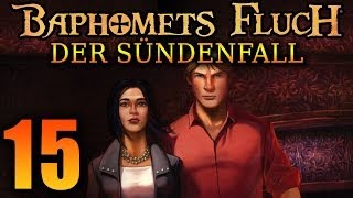 BAPHOMETS FLUCH SÜNDENFALL ★ 15 Der geheimnisvolle Inspektor  Lets Play [upl. by Labina]