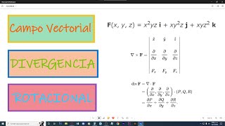 DIVERGENCIA y ROTACIONAL de un CAMPO VECTORIAL  Cálculo III [upl. by Clover374]