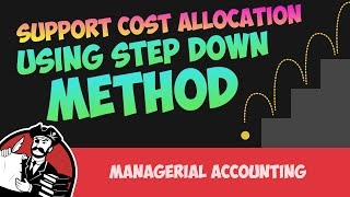 Support Cost Allocation using Step Down Method Cost Accounting Tutorial 37 [upl. by Macdonald]