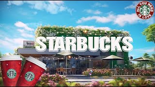 Starbuck Jazz 2024 스타벅스 매장음악☕실시간 음악 🥤 매장음악 광고없는 🌻 週末の朝カフェBGM ☕ STARBUCKS Soothing Jazz [upl. by Hares]