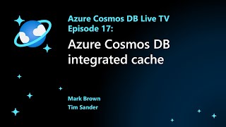 Azure Cosmos DB integrated cache  Episode 17 [upl. by Dosia]