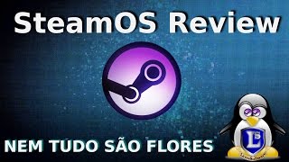 SteamOS review Uma experiência cheia de Frustações [upl. by Eatnoed]