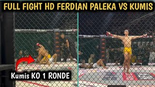 FULL FIGHT FERDIAN PALEKA VS KAISAR KUMIS  FERDIAN PALEKA VS KUMIS [upl. by Groh]