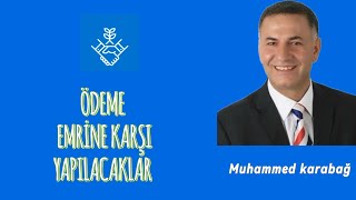 ÖDEME EMRİNE KARŞI YAPILACAKLAR [upl. by Tunk592]