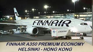 FINNAIR A350 Premium Economy  Helsinki to Hong Kong with Delicious Food [upl. by Annamaria26]