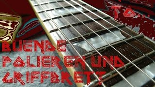 GER How to Guitar 1Griffbrettpflege amp Bünde polieren [upl. by Gruchot]