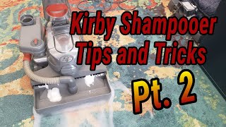 Kirby Shampooer Tips and Tricks Pt 2 [upl. by Euqinor929]