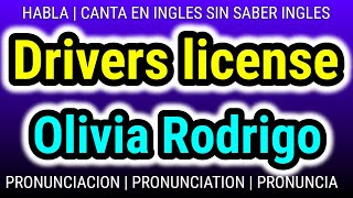 Drivers license  Olivia Rodrigo  Como hablar cantar con pronunciacion en ingles traducida español [upl. by Arral]