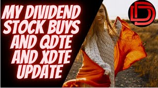 Dividend Stock Buys and Dividend Investing Strategies With XDTE ETF and QDTE ETF [upl. by Nysila]