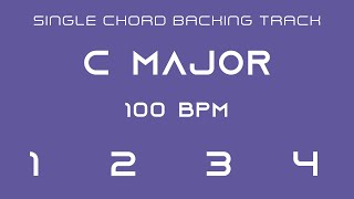 Single Chord Backing Track  C Major  100 bpm [upl. by Garth]