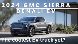 2024 GMC Sierra Denali EV edition 1  The coolest Ev pickup yet [upl. by Erine]