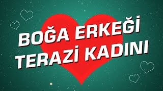 Terazi Kadını  Boğa Erkeği Burç Uyumu I Astroloji I Burçlar [upl. by Eelarol]