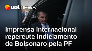 Imprensa internacional repercute Bolsonaro indiciado pela Polícia Federal por fraude sobre vacina [upl. by Vitus]