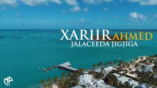 XARIR AXMED 2024 JALEECADA JIGJIGA SONG OFFICIAL [upl. by Ollecram]