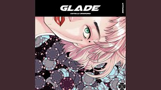 Glade [upl. by Shanda]