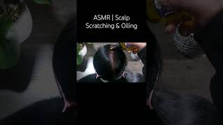 ASMR  Scalp Scratching amp Oiling asmr asmrshorts shorts oilinghair hairplay scalpscratching [upl. by Sabina]