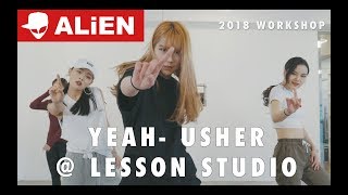 2018 WORKSHOP  Yeah  Usher  Lesson Studio  Choreography by Euanflow [upl. by Engedi]