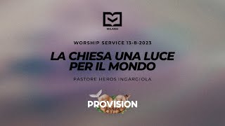 La chiesa una luce per il mondo  Pastore Heros Ingargiola  130823 [upl. by Hinze]