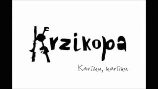 Krzikopa  Karliku Karliku [upl. by Eynttirb]