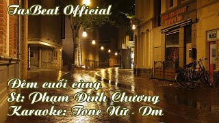 Karaoke Đêm Cuối Cùng  Tone Nữ  TAS BEAT [upl. by Alyahc182]