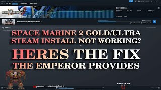 Fix for Steam Space Marine 2 Gold or Ultra Install Not Showing Up [upl. by Jobe]