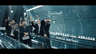 Happysad feat abradAb  Nasza jest noc [upl. by Sacksen300]