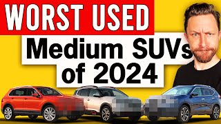 WORST used medium SUVs to buy in 2024 [upl. by Emmalyn]