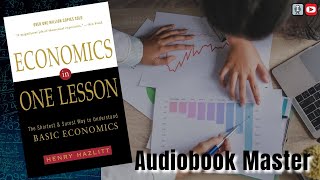 Economics in One Lesson Best Audiobook Summary by Henry Hazlitt [upl. by Revlys]