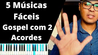 Como tocar Teclado5 Músicas Fáceis Gospel Para Aprender Tocar Teclado Com Dois Acordes [upl. by Linker586]