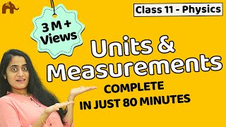 Units and measurements class 11  Chapter 2 Physics  CBSE JEE NEET  One Shot [upl. by Adnohser891]