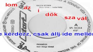 Prognozis Hajsza Közben Magyar Karaoke [upl. by Louisa]