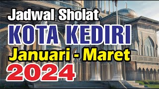 Jadwal Sholat Kediri 2024 [upl. by Yllib]