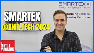 KnitTech 2024  Exclusive Interview  Rui Pereira Head of Business Development  SMARTEX [upl. by Fenton]