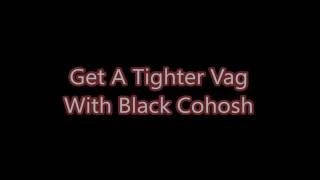 Get A Tighter Vag With Black Cohosh [upl. by Aven758]