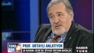 İlber Ortaylı Atatürk öldüğünde siyasetin durumu nasıldı Bölüm 10 [upl. by Teerprug]