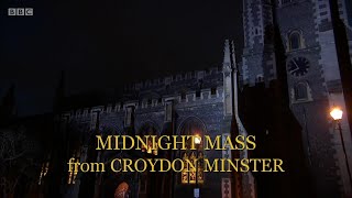 Christmas Eve Midnight Mass  BBC 2019  Croydon Minster [upl. by Rehsa]