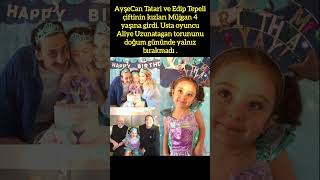 quotAYŞECAN TATARI VE EDİP TEPELİNİN KIZI MÜJGAN 4 YAŞINDAquot ünlüler torun magazin aile [upl. by Merrile]