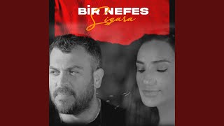 Bir Nefes Sigara [upl. by Hallett]