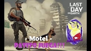 Patito juega  Last day earth  Motel [upl. by Aerdnaeel]