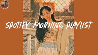 Spotify morning playlist ☀️ Best Spotify playlists for your new day [upl. by Enawyd]