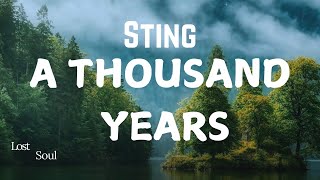 Sting  A Thousand Years Lyrics  Brand New Day [upl. by Melentha]