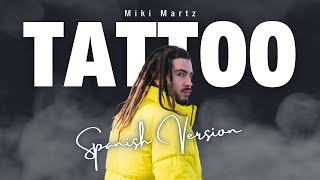 Miki Martz  TATTOO  Spanish Version Loreen Cover [upl. by Cedric]