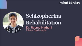 Schizophrenia Rehabilitation  Schizophrenia Rehabilitation Centers in India  MindPlus [upl. by Ardie520]